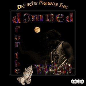 Damned For The Win (Explicit)