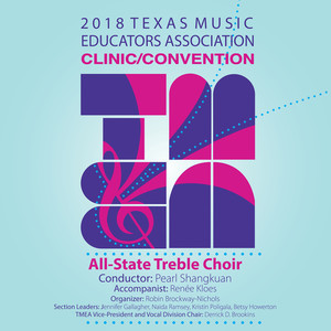 2018 Texas Music Educators Association (Tmea) : All-State Treble Choir (Live)