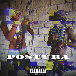 Postura (feat. Little Ken) [Explicit]