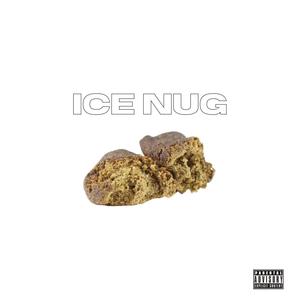 Ice Nug (Explicit)