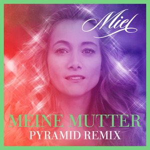 Meine Mutter (Pyramid Extended Club Remix)