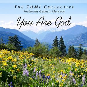 You Are God (feat. Genesis Mercado)