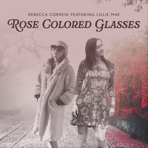 Rose Colored Glasses (feat. Lillie Mae)