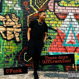 These Days (Explicit)