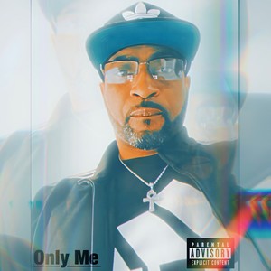 Only Me (Explicit)