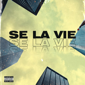 Se La Vie (Explicit)