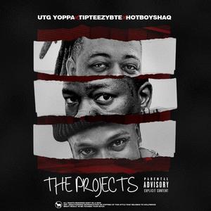 The Projects (feat. TipTeezyBte & HotBoyShaq) [Explicit]