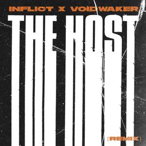 The Host (feat. Voidwaker) (remix|Explicit)