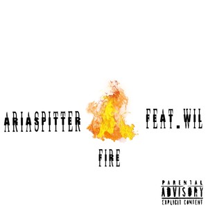 Fire (feat. Wil) (Explicit)