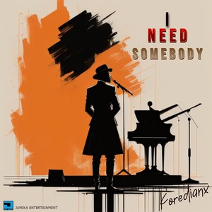 I Need Somebody