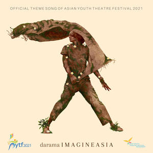 IMAGINEASIA(Official Theme Song of Asian Youth Theatre Festival 2021)