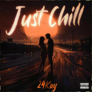 Just Chill