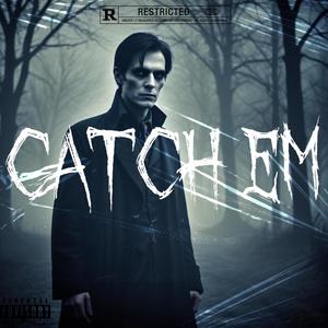 Catch Em (feat. Chc Casso) [Explicit]