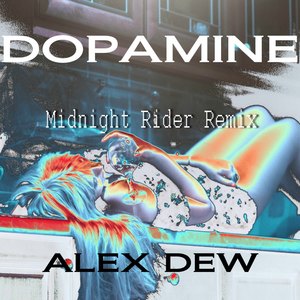 Dopamine Midnight Rider Remix