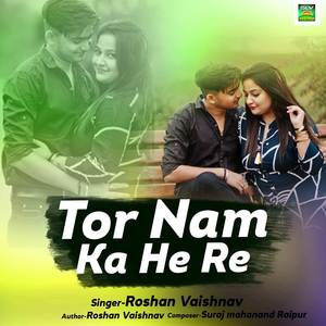Tor Nam Ka He Re
