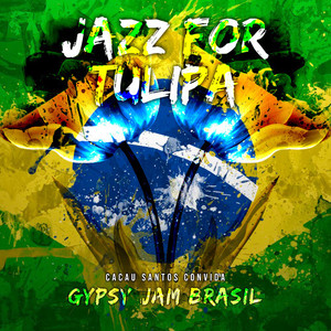 Cacau Santos - Jazz For Tulipa