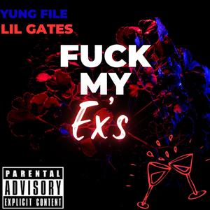 **** mii ex's (feat. Lil Gates) [Explicit]