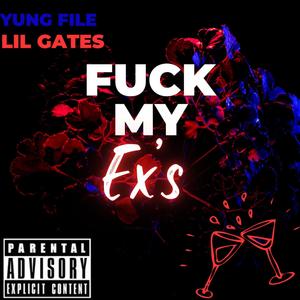 **** mii ex's (feat. Lil Gates) (Explicit)