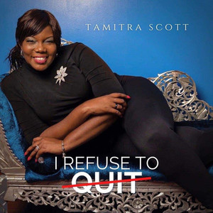 I Refuse to Quit