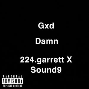 Gxddamn (feat. Sound9) (Explicit)