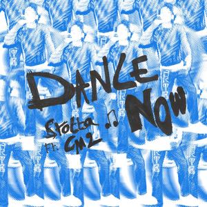Dance Now (feat. Cm2) (Explicit)