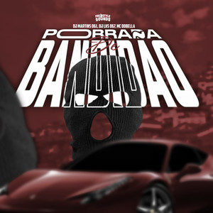 Porrada De Bandidão (Explicit)