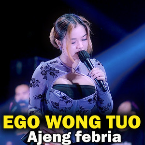 Ajeng Febria - Ego Wong Tuo