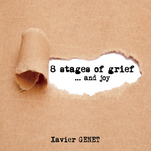 8 Stages of Grief... And Joy