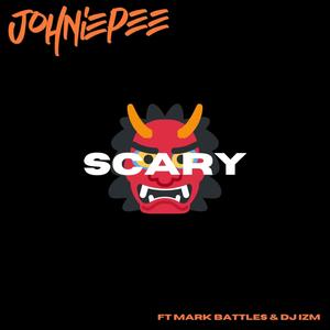 SCARY(feat. Mark Battles & Dj Izm) (Explicit)