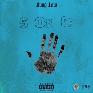 5 On It (Explicit)