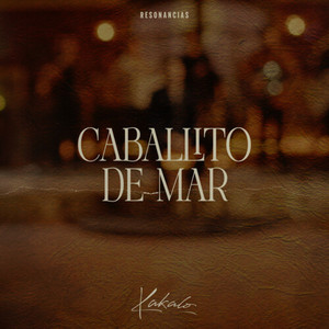 Caballito de Mar (Explicit)