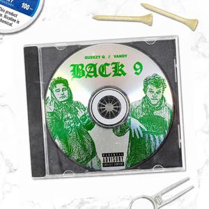 BACK 9 (feat. queezy Q) [Explicit]