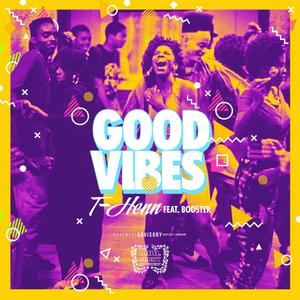 Good Vibes (feat. Booster) [Explicit]