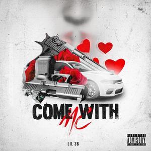 Come With Me (Explicit)