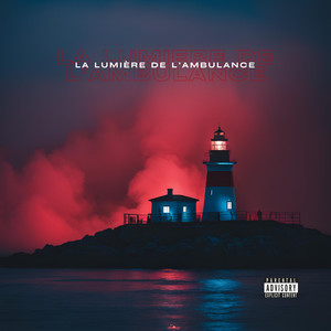 La lumière de l'ambulance (Explicit)