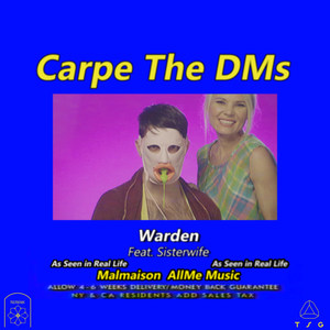 Carpe the Dms(feat. Sisterwife) (Explicit)
