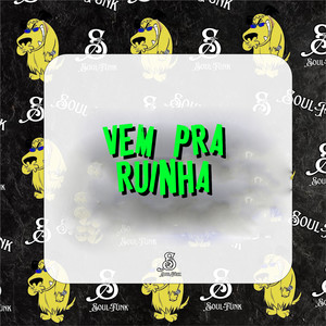 Vem pra Ruinha (Explicit)