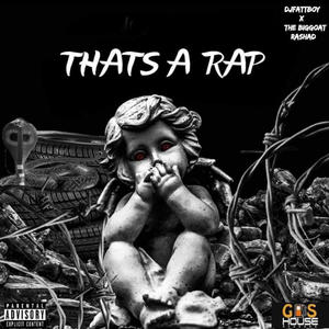 THATS A RAP (Explicit)