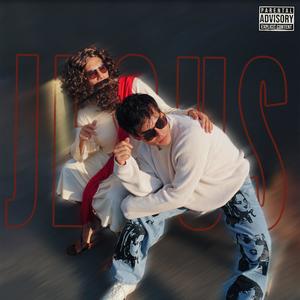 Jesus (Explicit)