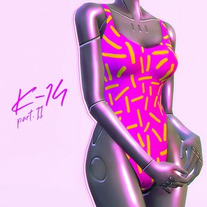 K-14, Pt. 2 (Explicit)