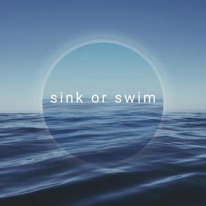 sink or swim (Explicit)