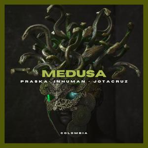 Medusa (feat. Praska & InHuman)