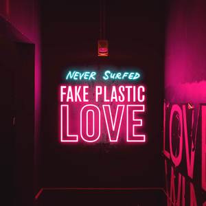 Fake Plastic Love