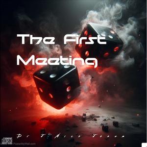 The First Meeting (RastaRecordz© Mix) [Explicit]