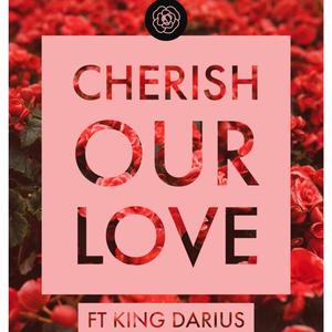 CHERISH OUR LOVE (Explicit)