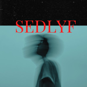 Sedlyf (Explicit)