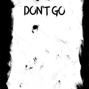 Don't Go