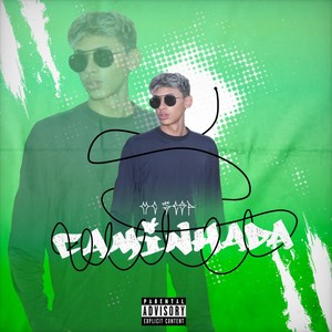 Caminhada (Explicit)