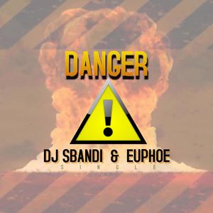 Danger (feat. Euphoe)