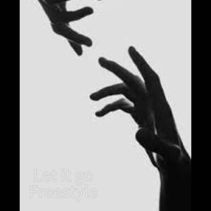 Let it go (freestyle) (Explicit)